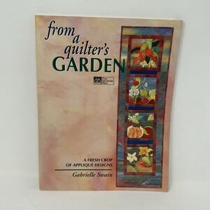 From a Quilter's Garden  Applique Designs Pattern Instruction Booklet